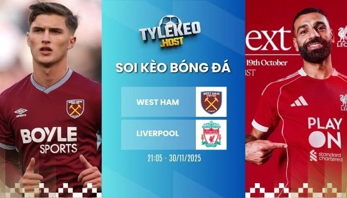 soi keo nha cai west ham vs liverpool
