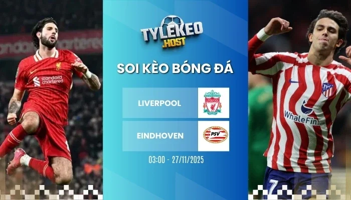 ty le keo nha cai liverpool vs eindhoven