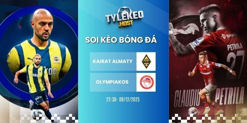 soi keo nha cai kairat almaty vs olympiakos
